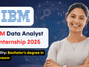 IBM Data Analyst Internship 2025 – Stipend up to ₹25,000 | Apply Now (Virtual)